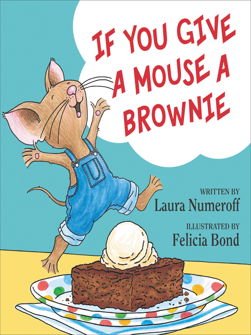 Cover image for If You Give a Mouse a Brownie